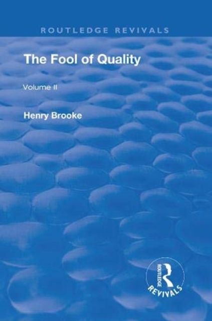 The Fool of Quality : Volume 2, Hardback Book