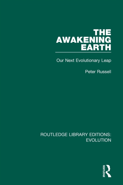 The Awakening Earth : Our Next Evolutionary Leap, Paperback / softback Book