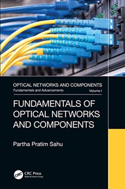 Fundamentals of Optical Networks and Components, Hardback Book