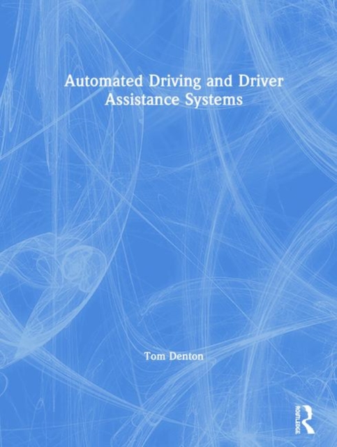 Automated Driving and Driver Assistance Systems, Hardback Book
