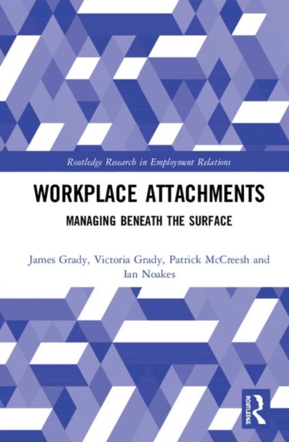 Workplace Attachments : Managing Beneath the Surface, Hardback Book