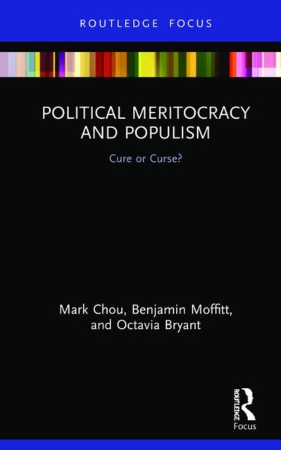 Political Meritocracy and Populism : Cure or Curse?, Hardback Book