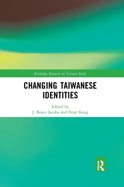 Changing Taiwanese Identities, Paperback / softback Book