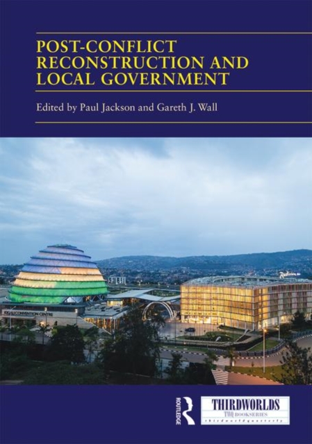 Post-conflict Reconstruction and Local Government, Hardback Book