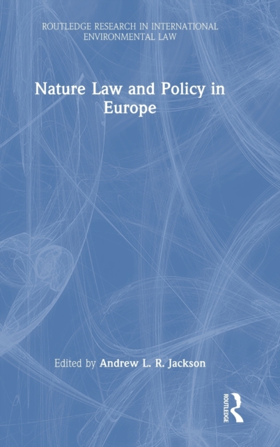 Nature Law and Policy in Europe, Hardback Book