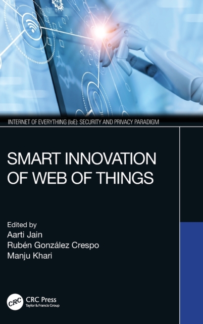 Smart Innovation of Web of Things, Hardback Book