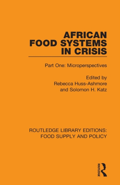 African Food Systems in Crisis : Part One: Microperspectives, Paperback / softback Book