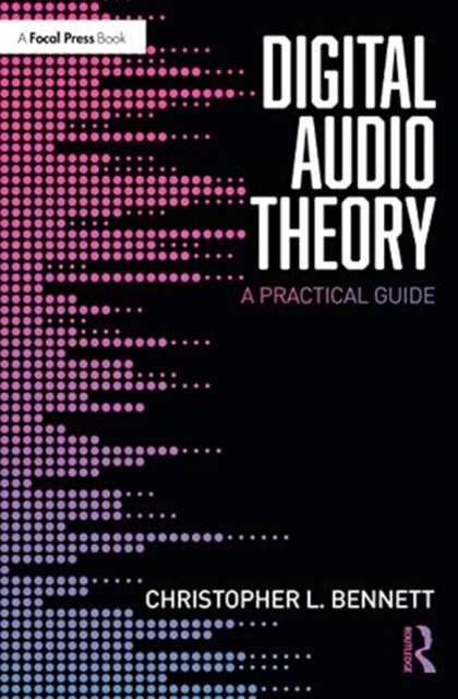 Digital Audio Theory : A Practical Guide, Paperback / softback Book