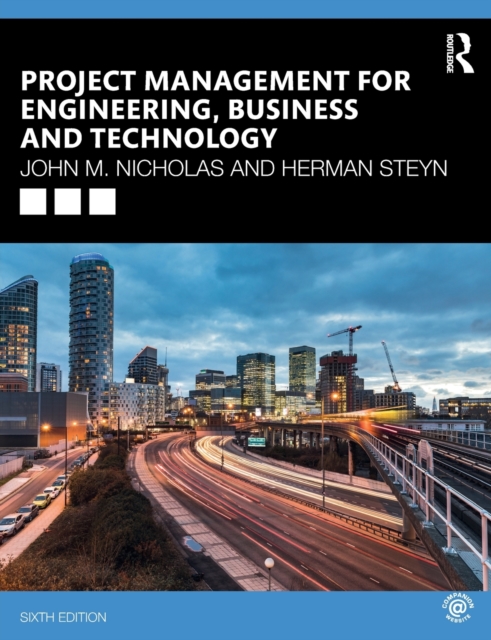 Project Management for Engineering, Business and Technology, Paperback / softback Book