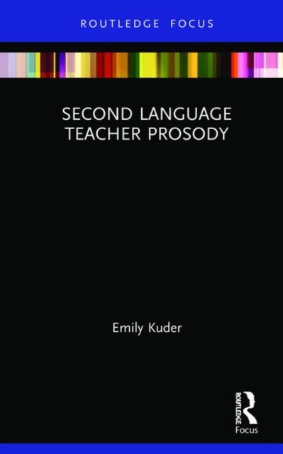 Second Language Teacher Prosody, Hardback Book