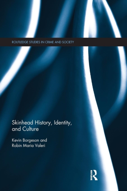 Skinhead History, Identity, and Culture, Paperback / softback Book