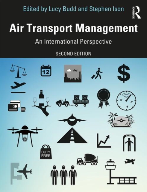 Air Transport Management : An International Perspective, Paperback / softback Book