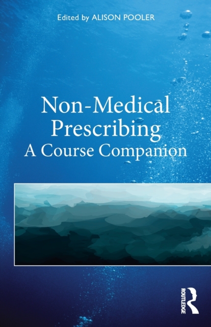 Non-Medical Prescribing : A Course Companion, Paperback / softback Book