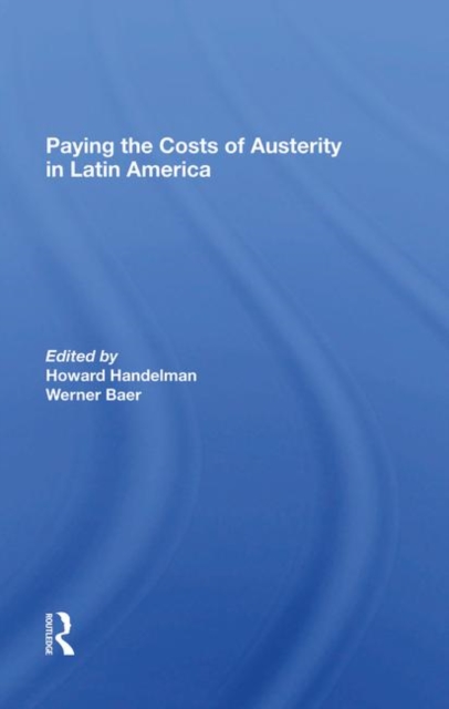 Paying The Costs Of Austerity In Latin America, Hardback Book