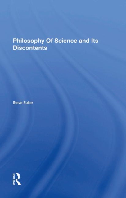 Philosophy Of Science And Its Discontents, Hardback Book