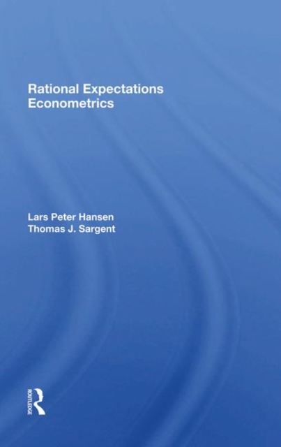 Rational Expectations Econometrics, Hardback Book