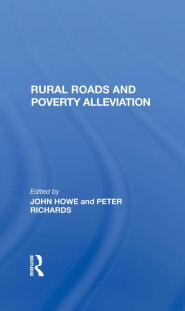 Rural Roads And Poverty Alleviation, Hardback Book