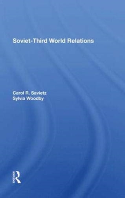 Sovietthird World Relations, Hardback Book