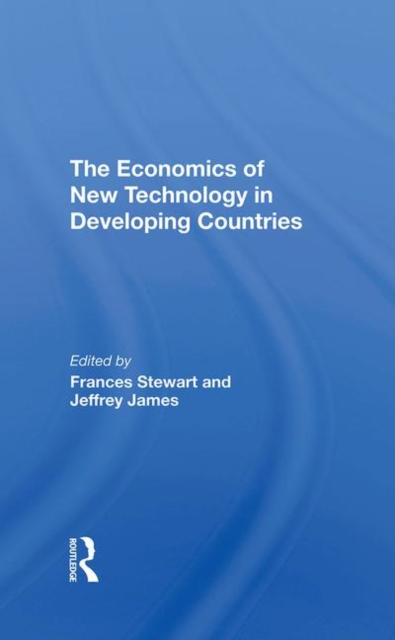 The Economics of New Technology in Developing Countries, Hardback Book