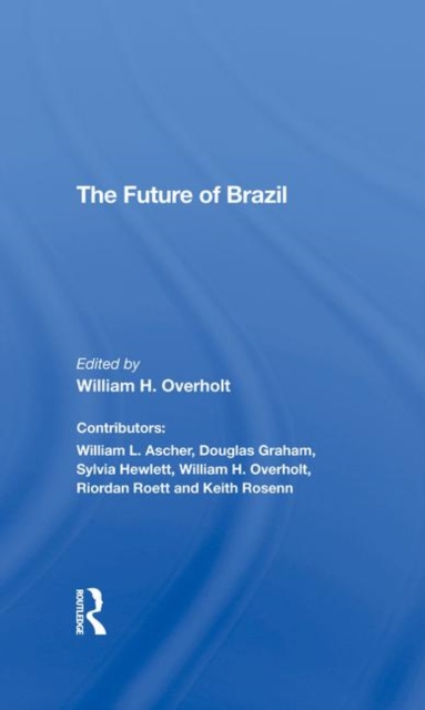 The Future Of Brazil, Hardback Book