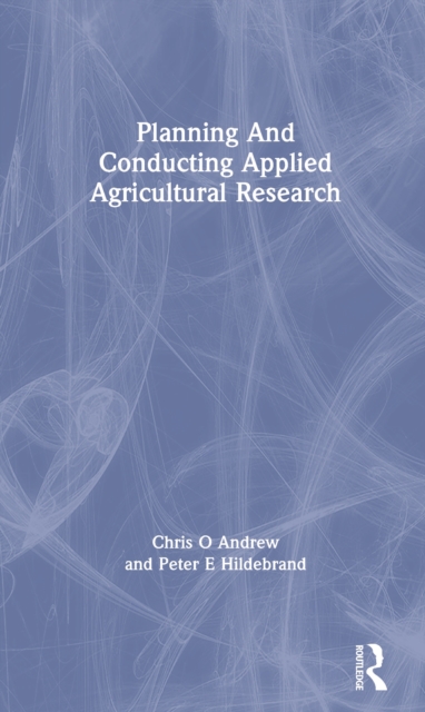 Planning And Conducting Applied Agricultural Research, Paperback / softback Book