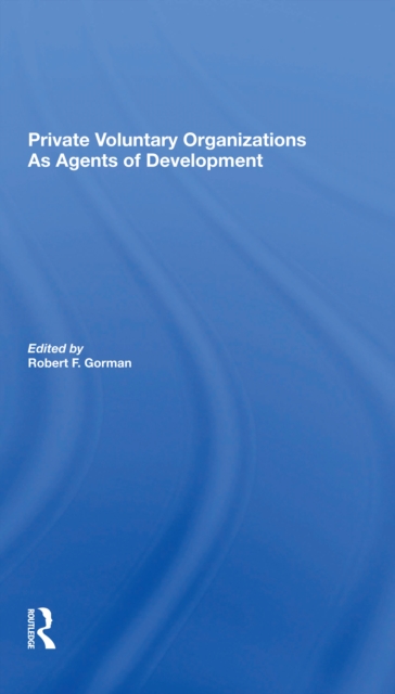Private Voluntary Organizations As Agents Of Development, Paperback / softback Book