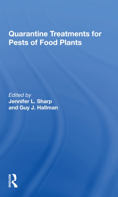 Quarantine Treatments for Pests of Food Plants, Paperback / softback Book