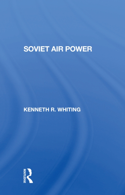 Soviet Air Power, Paperback / softback Book