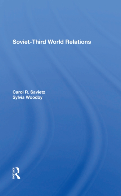 Sovietthird World Relations, Paperback / softback Book
