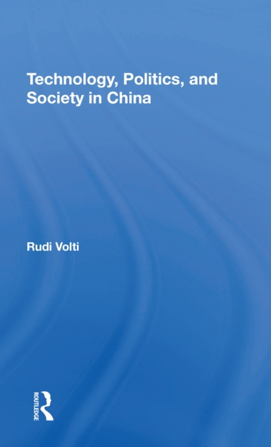 Technology, Politics, And Society In China, Paperback / softback Book