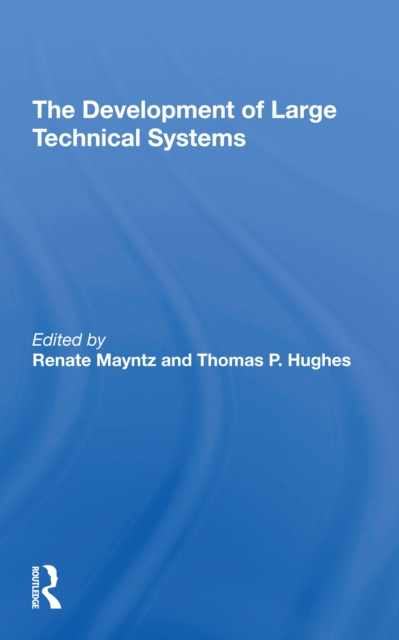 The Development Of Large Technical Systems, Paperback / softback Book
