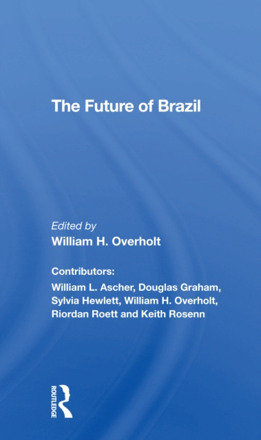 The Future Of Brazil, Paperback / softback Book