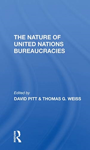 The Nature Of United Nations Bureaucracies, Paperback / softback Book