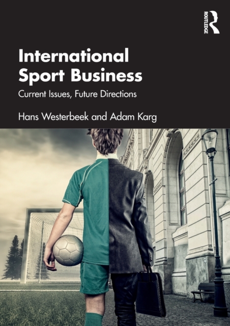 International Sport Business : Current Issues, Future Directions, Paperback / softback Book