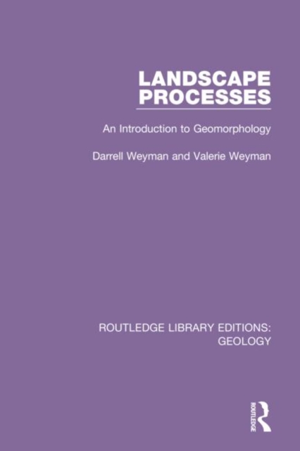 Landscape Processes : An Introduction to Geomorphology, Hardback Book