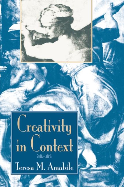 Creativity In Context : Update To The Social Psychology Of Creativity, Hardback Book