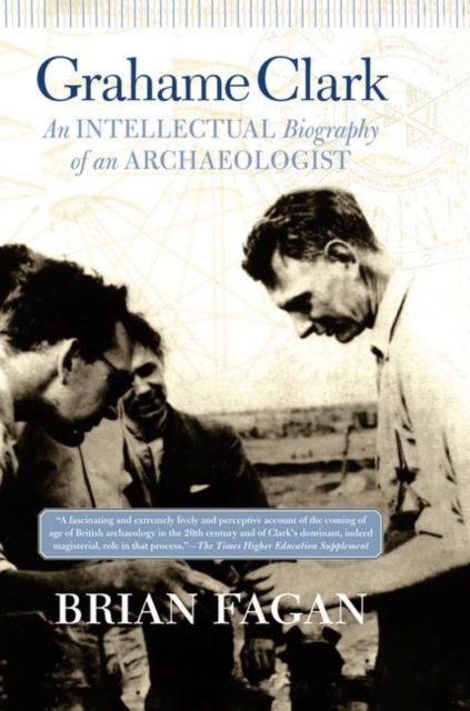 Grahame Clark : An Intellectual Biography Of An Archaeologist, Hardback Book