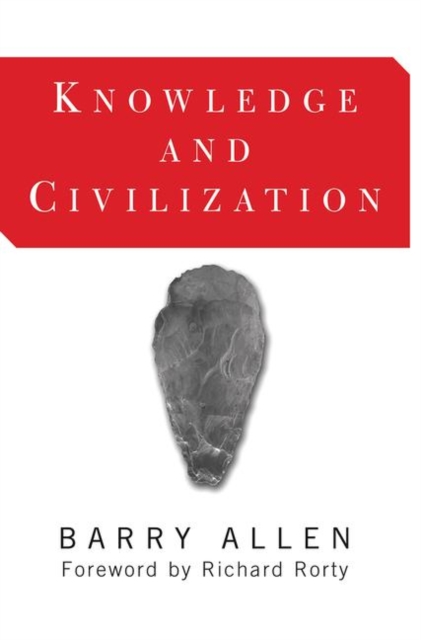 Knowledge And Civilization, Hardback Book