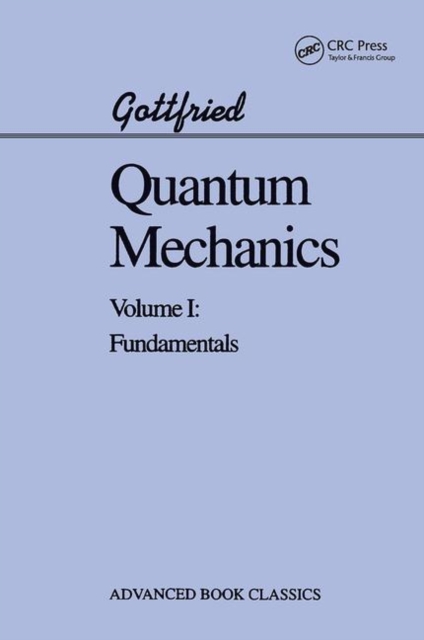 Quantum Mechanics : Fundamentals, Hardback Book