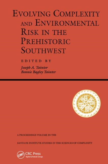 Evolving Complexity And Environmental Risk In The Prehistoric Southwest, Hardback Book