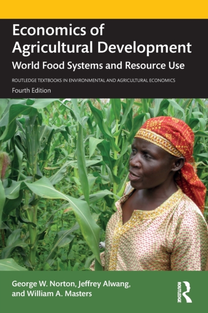 Economics of Agricultural Development : World Food Systems and Resource Use, Paperback / softback Book