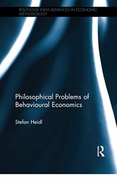 Philosophical Problems of Behavioural Economics, Paperback / softback Book