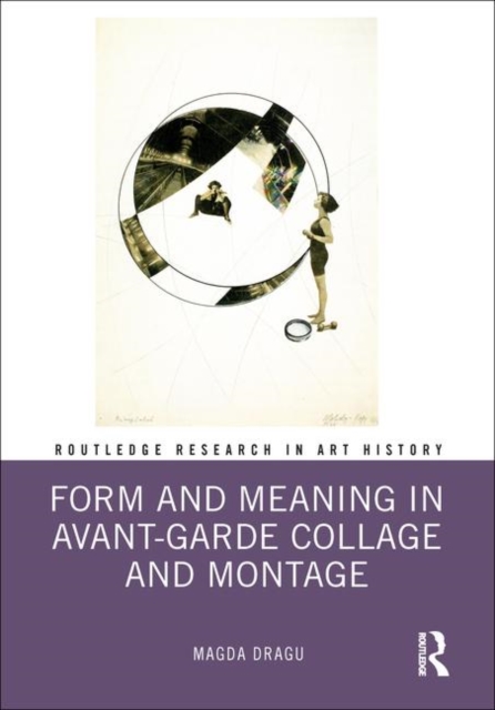 Form and Meaning in Avant-Garde Collage and Montage, Hardback Book