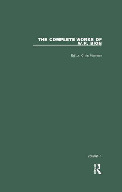The Complete Works of W.R. Bion : Volume 5, Paperback / softback Book