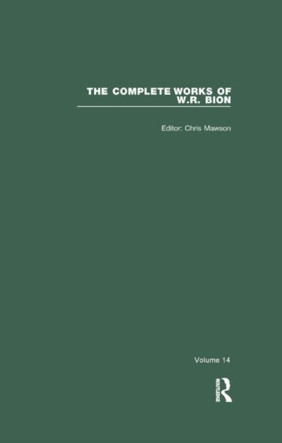 The Complete Works of W.R. Bion : Volume 14, Paperback / softback Book