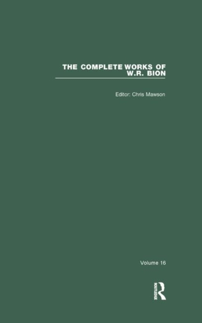 The Complete Works of W.R. Bion : Volume 16, Paperback / softback Book