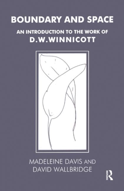 Boundary and Space : An Introduction to the Work of D.W. Winnicott, Hardback Book