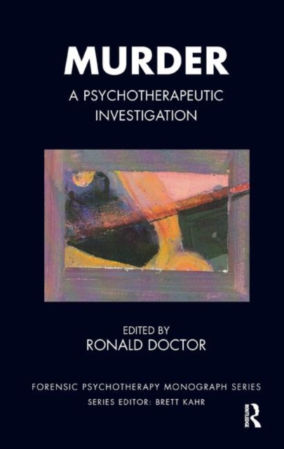 Murder : A Psychotherapeutic Investigation, Hardback Book