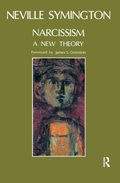 Narcissism : A New Theory, Hardback Book
