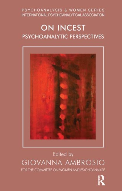 On Incest : Psychoanalytic Perspectives, Hardback Book
